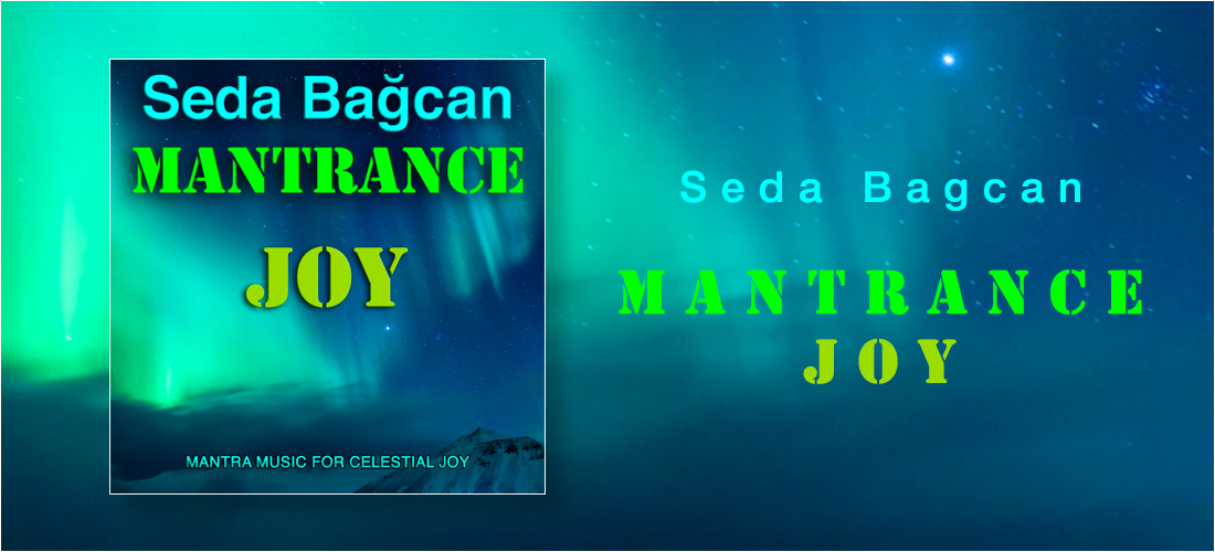 Seda Bagcan : Mantrance Joy
