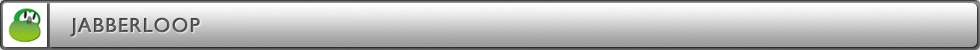 JABBERLOOP